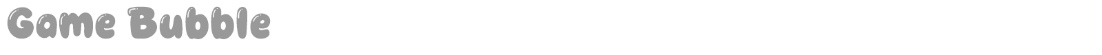 Game Bubble font preview